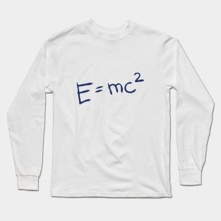 E = mc2 , mass–energy equivalence , Albert Einstein's formula Long Sleeve T-Shirt